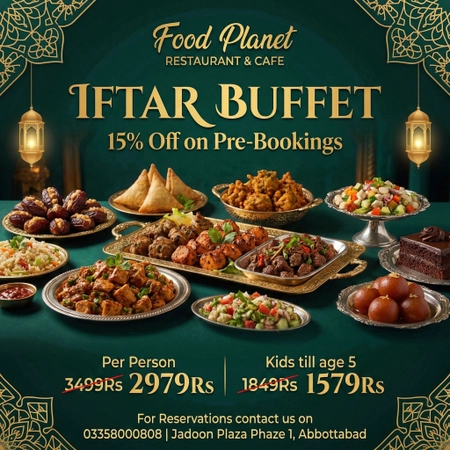 Food Planet Iftar Buffets in Abbottabad - Best Ramadan Deals