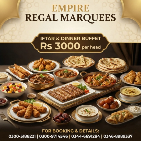Exclusive Iftar and Dinner Deals at Empire Regal Marquees Islamabad