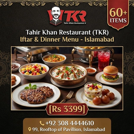 Tahir Khan Restaurant (TKR) Iftar & Dinner Menu - Islamabad